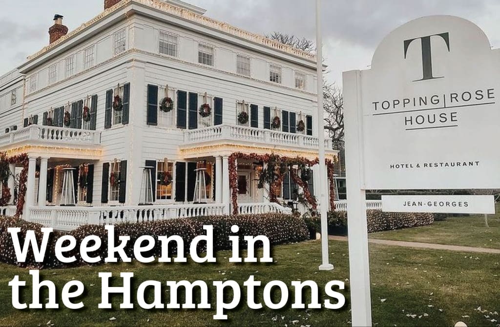 Weekend in the Hamptons